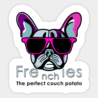 Frenchie's - The prefect Couch potato Sticker